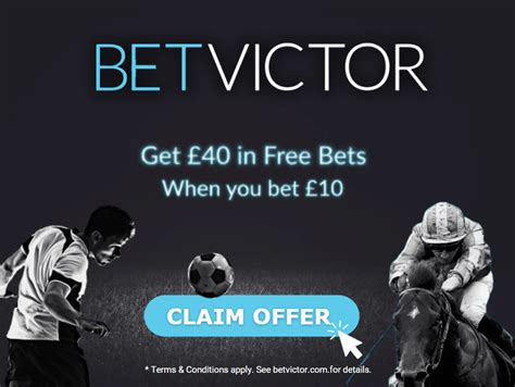 Betvictor Sign Up offer: Get £40 in bonuses today .